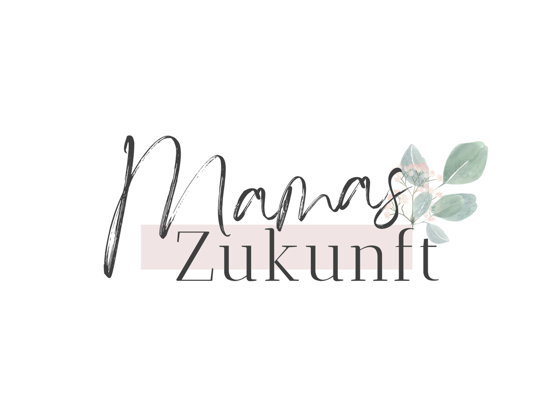 Mamas Zukunft